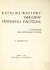 Katalog wystawy obrazów Fryderyka Pautscha. Z przedmową Mieczysława Tretera. 12 reprodukcyi.